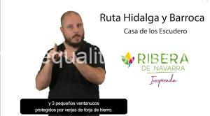 Intérprete de lengua de signos y subtítulos en un vídeo titulado Casa de los Escudero dentro de la Ruta Hidalga y Barroca de Corella